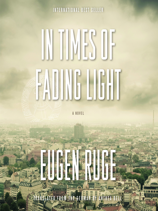 Title details for In Times of Fading Light by Eugen Ruge - Wait list